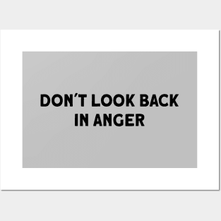 Don´t Look Back in Anger, black Posters and Art